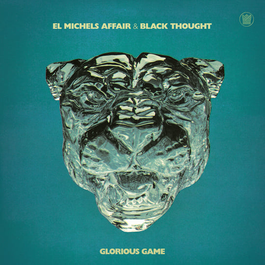 El Michel's Affair & Black Thought - Glorious Game