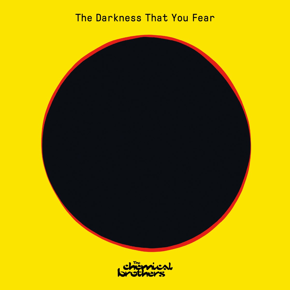 Chemical Brothers - The Darkness that you Fear (RSD)