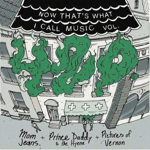 Mom Jeans, Prince Daddy & the Hyena, and Pictures of Vernon - Now That's What I Call Music Vol. 420