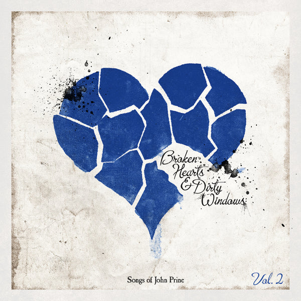 Various Artists - Broken Hearts and Dirty Windows: Songs of John Prine Vol. 2