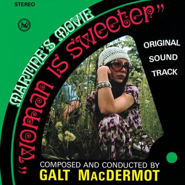Galt Macdermot - Woman Is Sweeter OST (RSD)