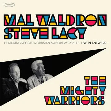 Mal Waldron & Steve Lacy - The Mighty Warrior: Live In Antwerp