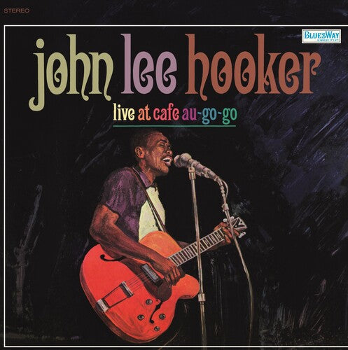 John Lee Hooker	 - 	Live at Café Au Go Go
