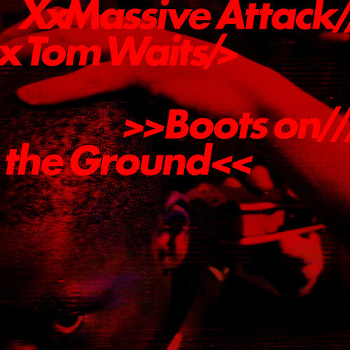 Tom Waits / Massive Attack - Boots on the Ground