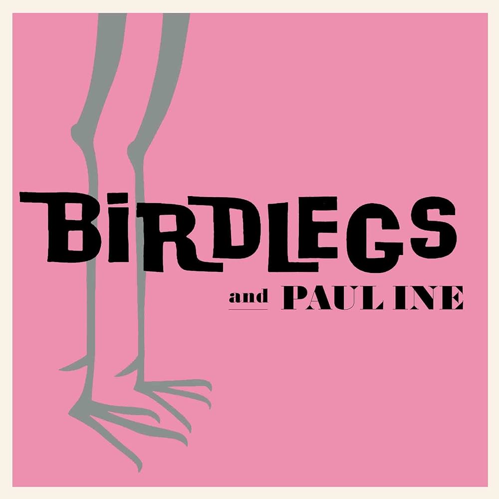 Birdlegs & Pauline - ST