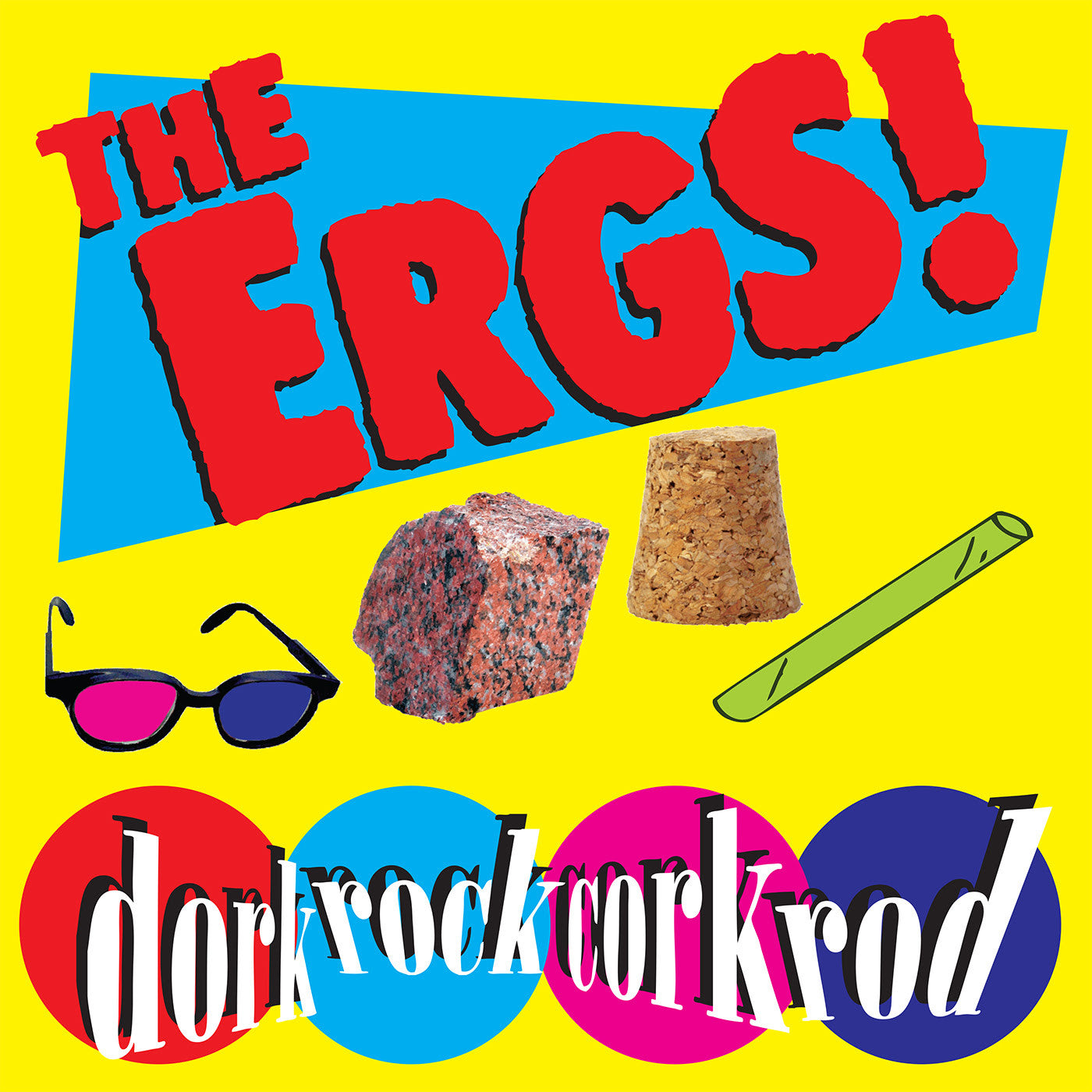 The Ergs! - dorkrockcorkrod