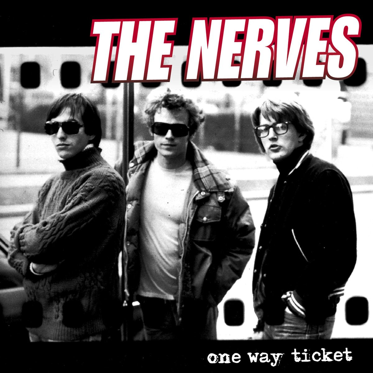 The Nerves - One Way Ticket