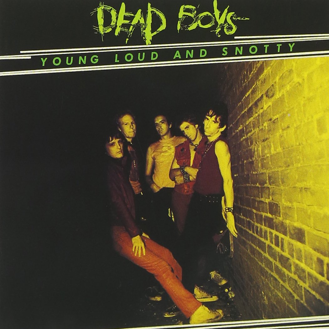 Dead Boys - Young Loud and Snotty (RSD)