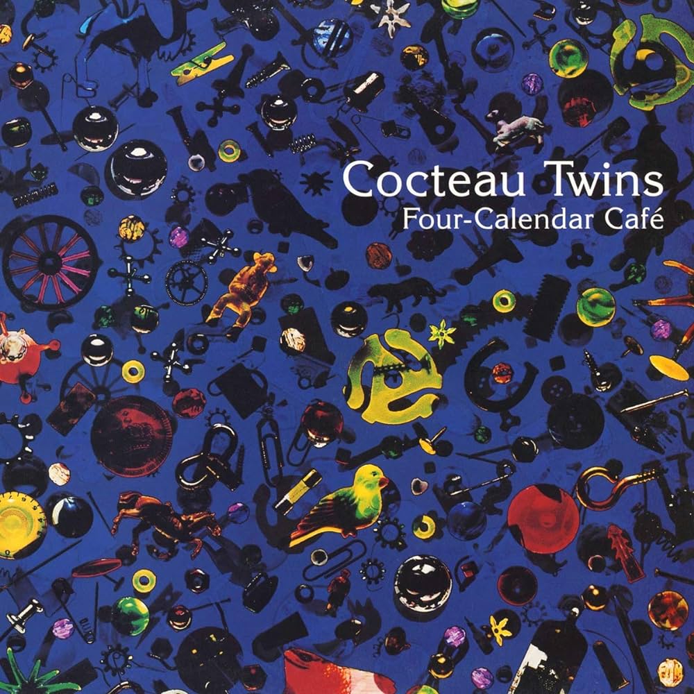 Cocteau Twins - Four-Calendar Cafe