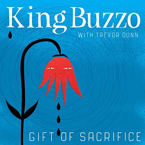 King Buzzo - Gift of Sacrafice