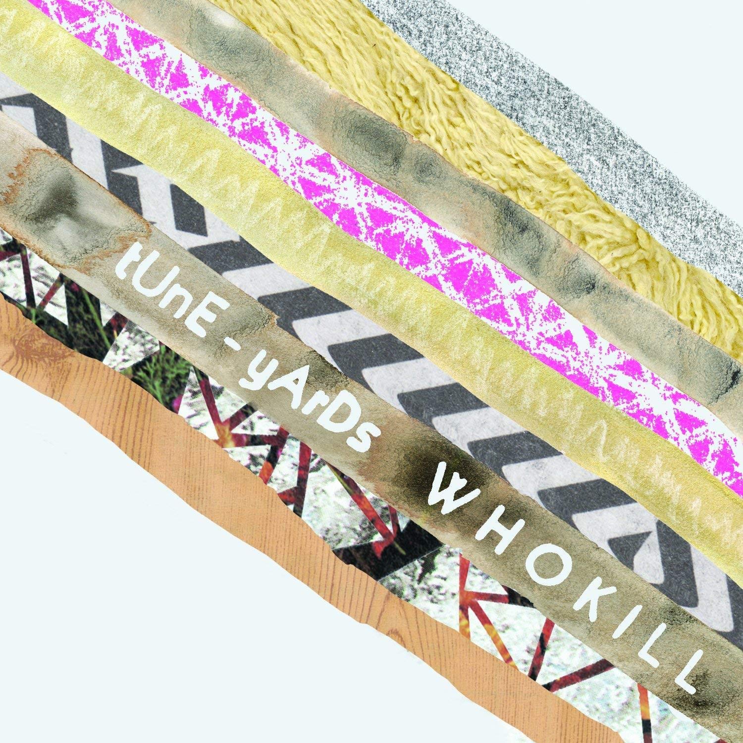 Tune Yards - W h o k i l l (RSD)