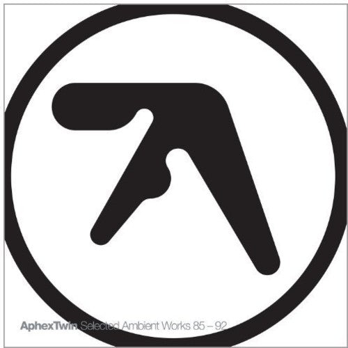 Aphex Twin - Selected Ambient Work 85-92