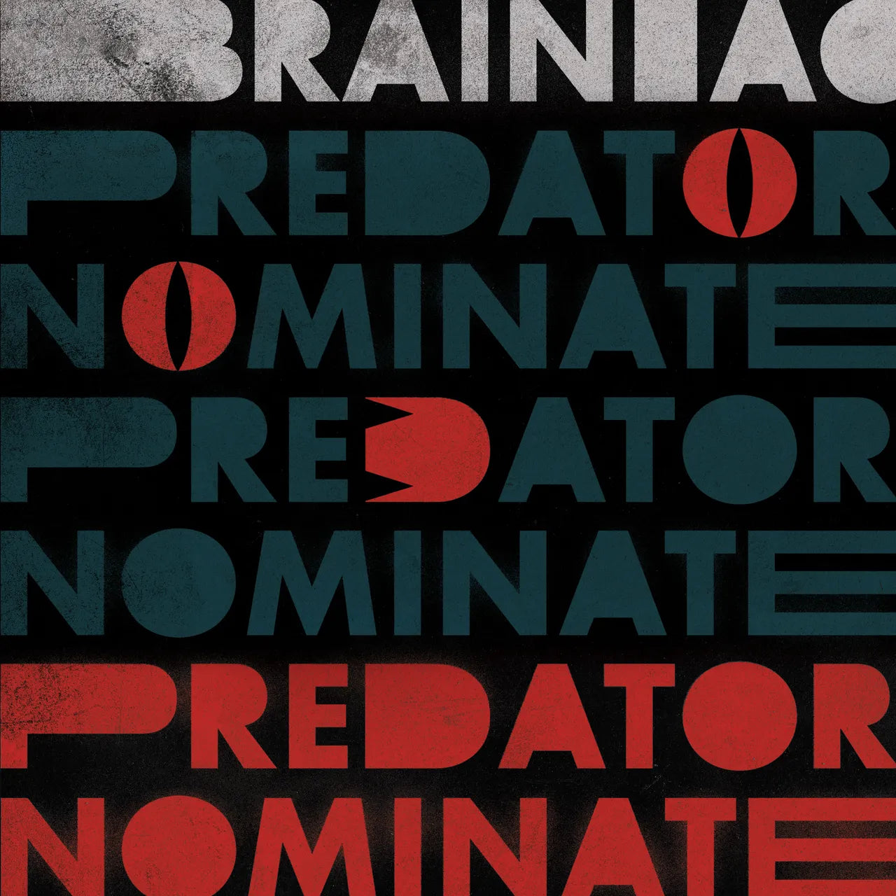 Brainiac - The Predator Nominate