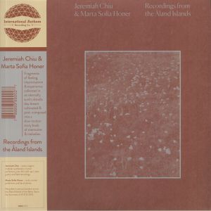 Jeremiah Chiu & Marta Sofia Honer - Recordings from the Aland Islands