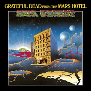 Grateful Dead - From the Mars Hotel