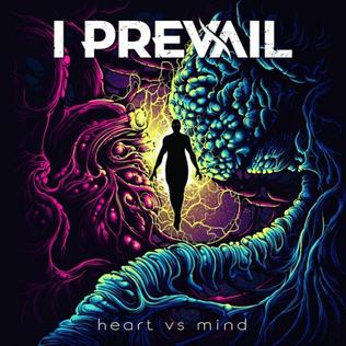 I Prevail - Heart vs Mind