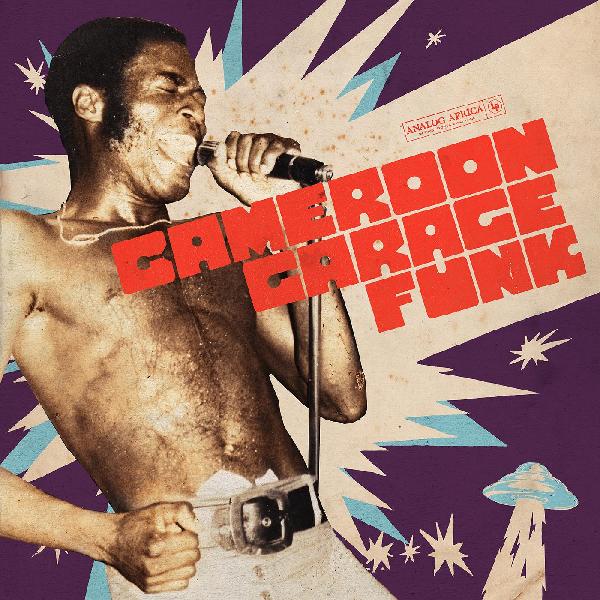 VA -  Cameroon Garage Funk 1964- 1979