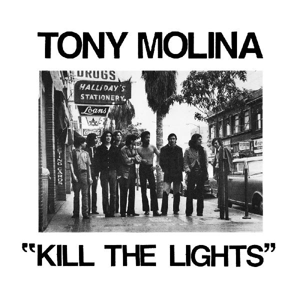 Tony Molina - Kill The Lights