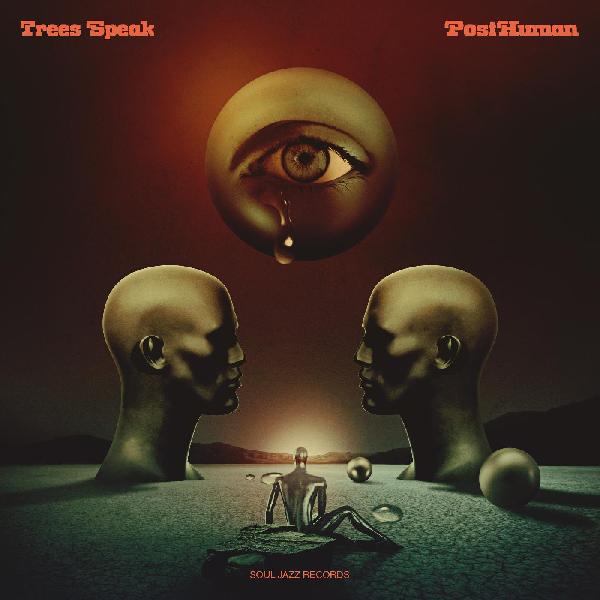 Trees Speak - Post Human