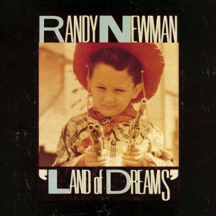 Randy Newman - Land of Dreams