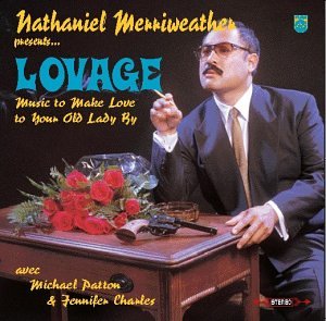 Nathaniel Merriweather - Lovage: Music To Make Love To Your Old Lady By