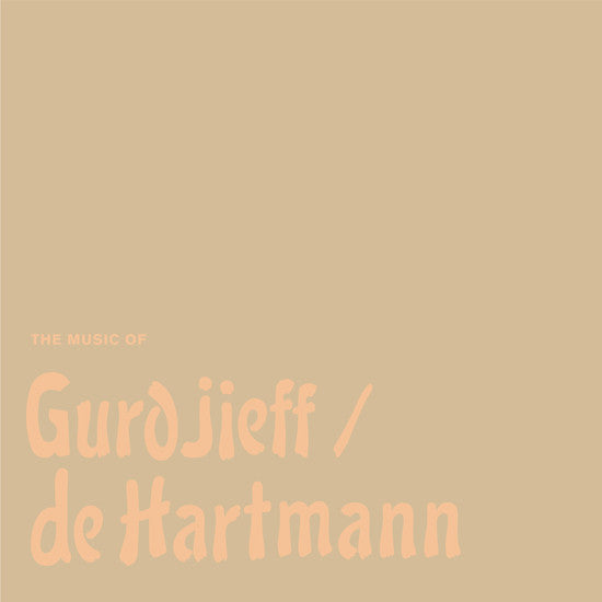 Georges Ivanovitch Gurdjieff / Thomas De Hartmann - The Music Of Gurdjieff / De Hartmann