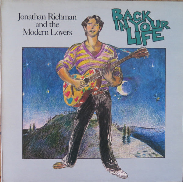 Jonathan Richman and the Modern Lovers - Back In Your Life