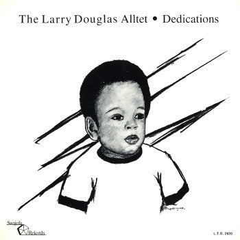 Larry Douglas Alltet - Dedications