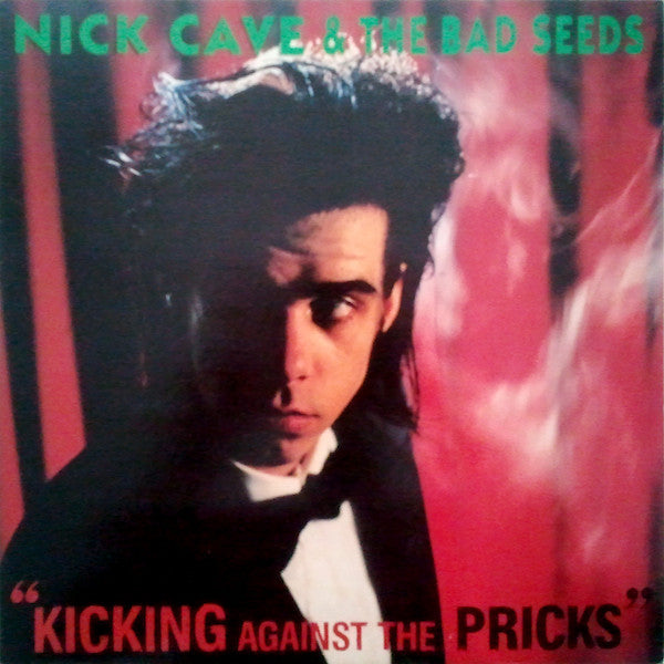 Nick Cave - Kicking Against the Pricks