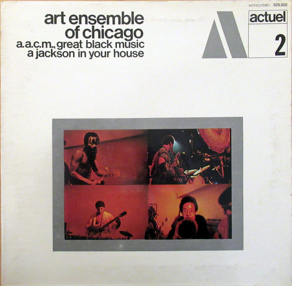 Art Ensemble of Chicago - A Jackson in Your House