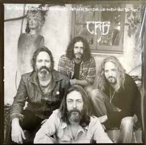 Chris Robinson Brotherhood - Anyway You Love, We Know How You Feel