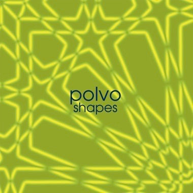 Polvo - Shapes