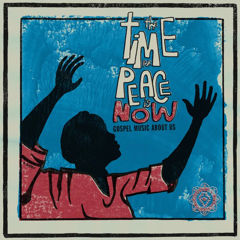 Various Artists - The Time for Peace is Now