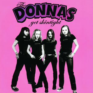 Donnas - Get Skintight