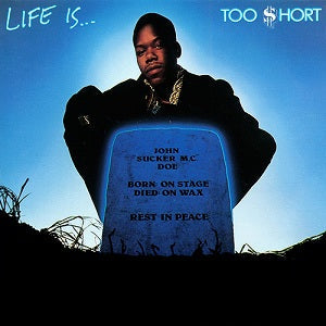 Too Short - Life Is... Too $hort