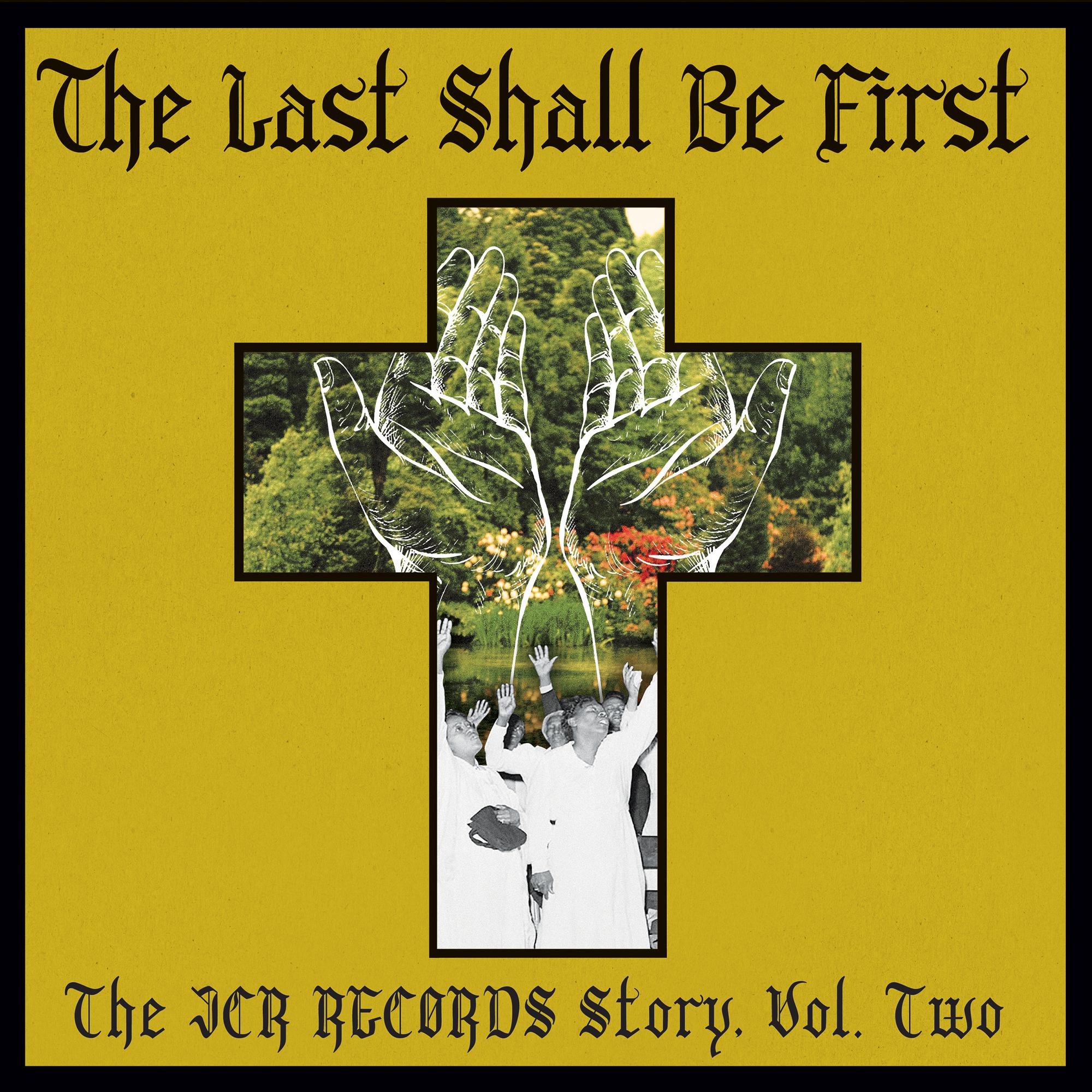 VA - The Last Shall Be First: The JCR Records Story Vol 2