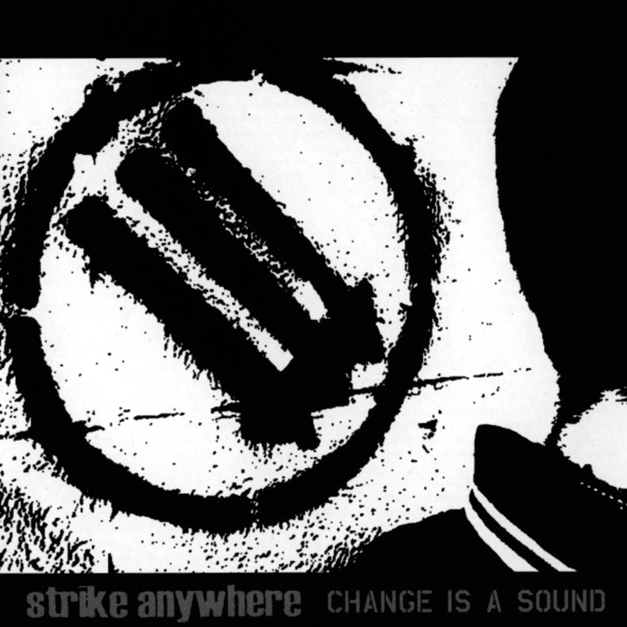 Strike Anywhere - Change is a Sound