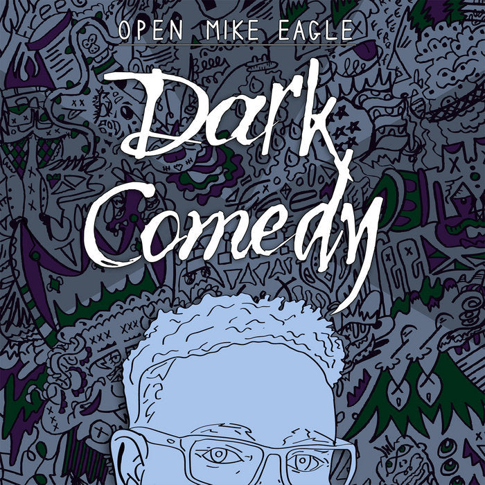 Open Mike Eagle - Dark Comedy