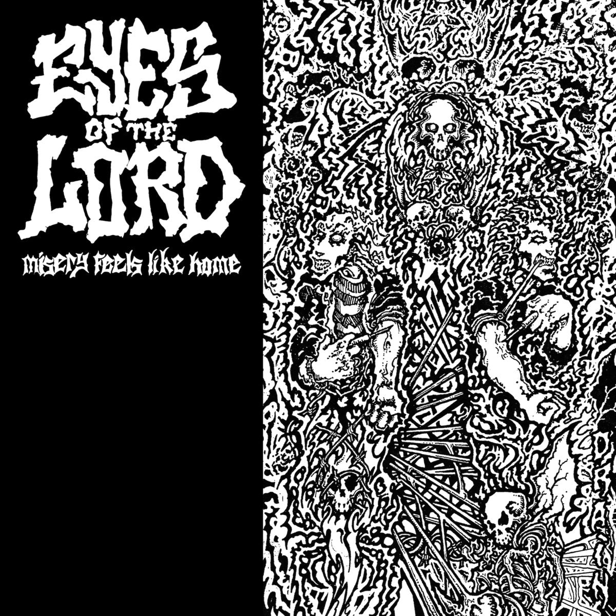 Eyes of the Lord - Misery Feels Like Home