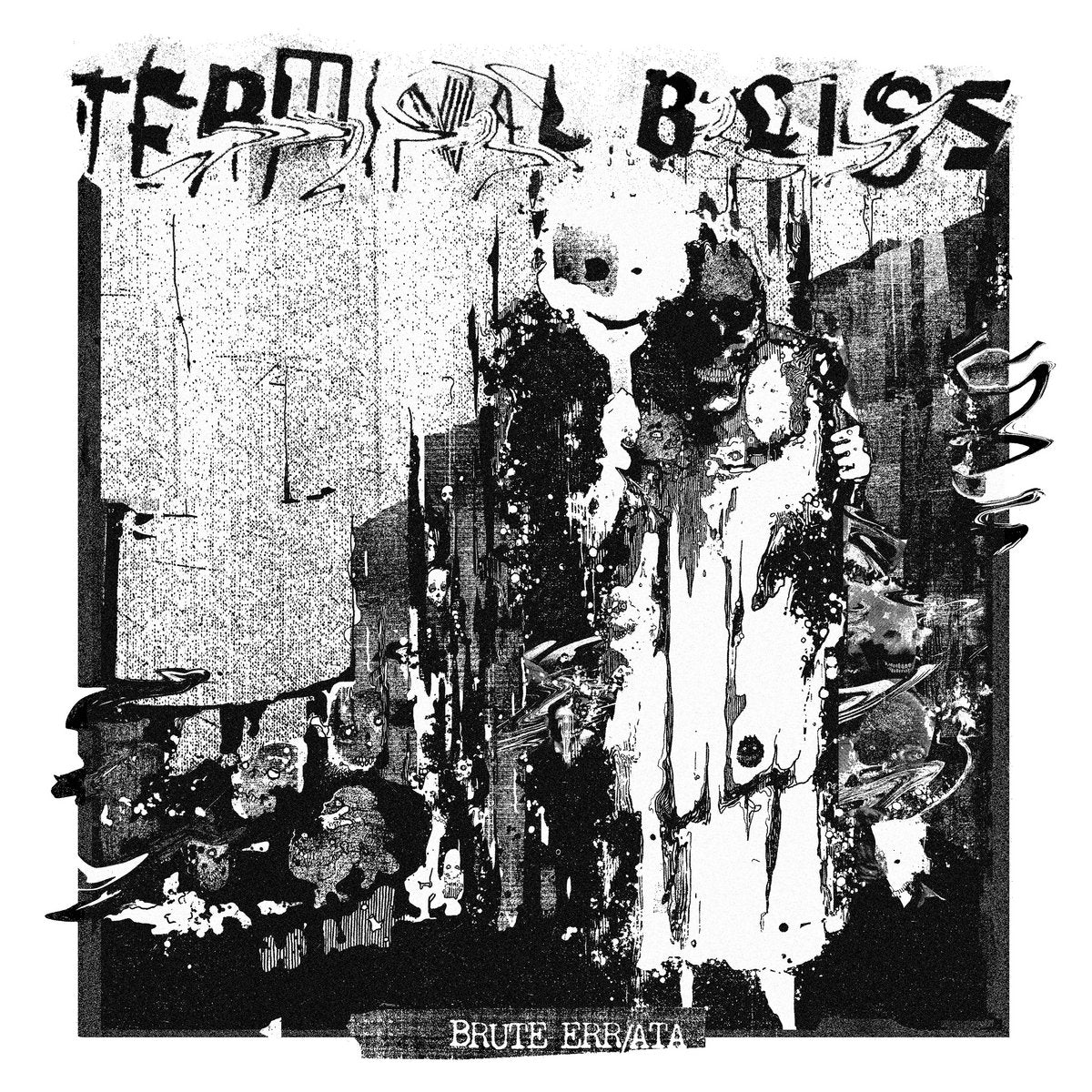 Terminal Bliss - Brute Err/ATA