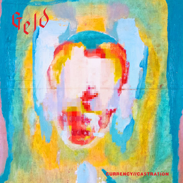 Geld - Currensy Castration