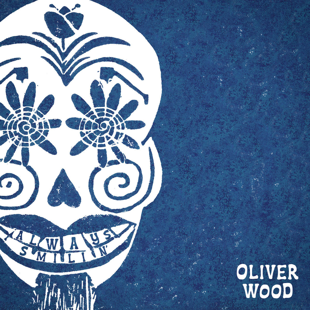 Oliver Wood - Always Smilin