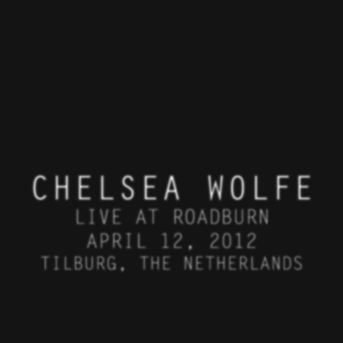 Chelsea Wolfe - Live at Roadburn 2012