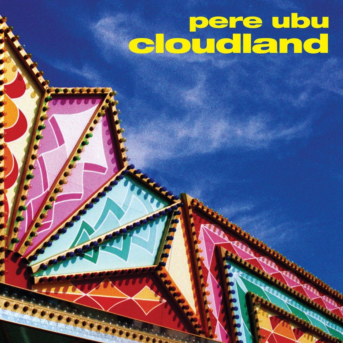Pere Ubu - Cloudland