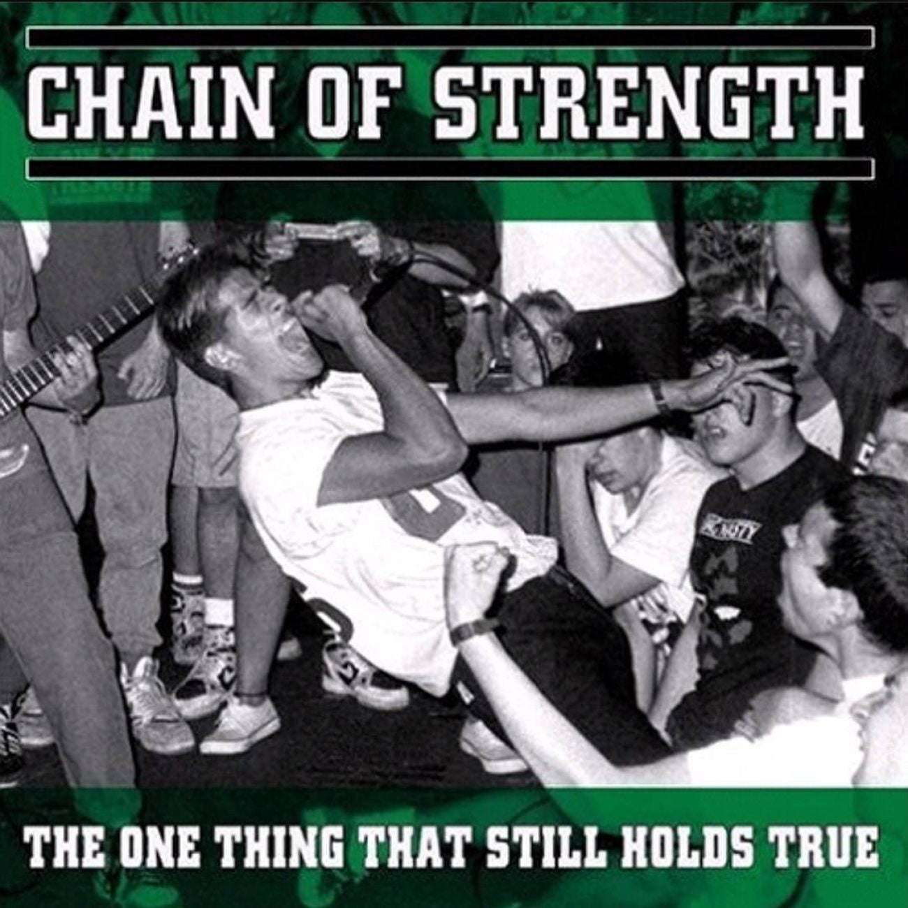Chain Of Strength - The One Thing That Still Holds True