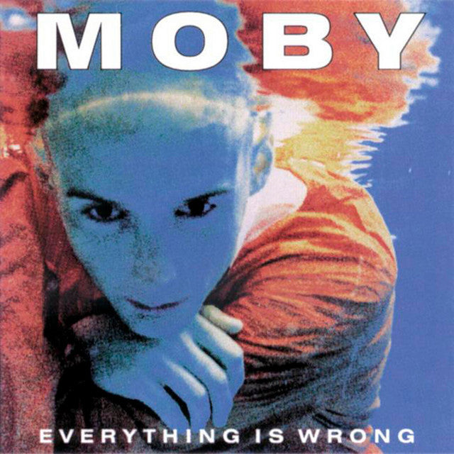 Moby - Everything is Wrong