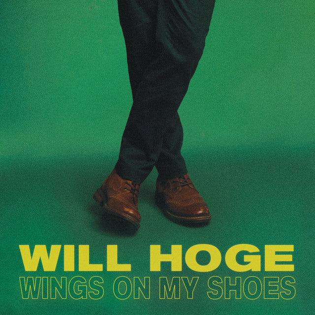 Will Hoge - Wings on my Shoes