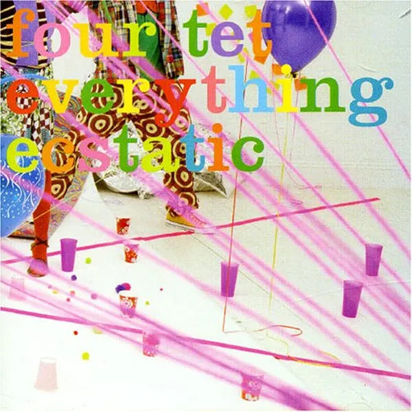 Four Tet - Everything Ecstatic