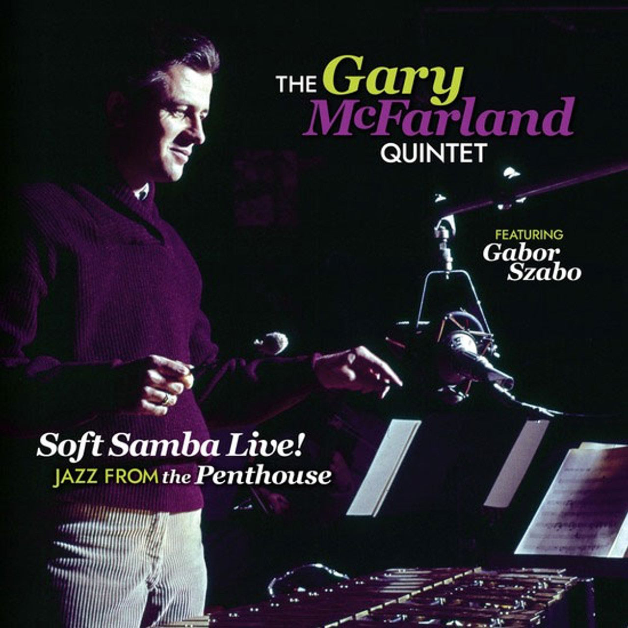 Gary McFarland - Soft Samba Live: Jazz from the Penthouse