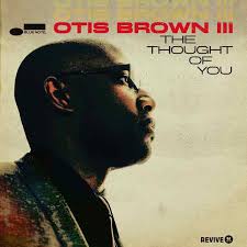 Otis Brown III - The Thought of You